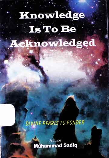 Knowledge is to be Acknowledged