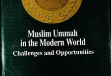 Muslim Ummah in the modrn world challenges and opportunities