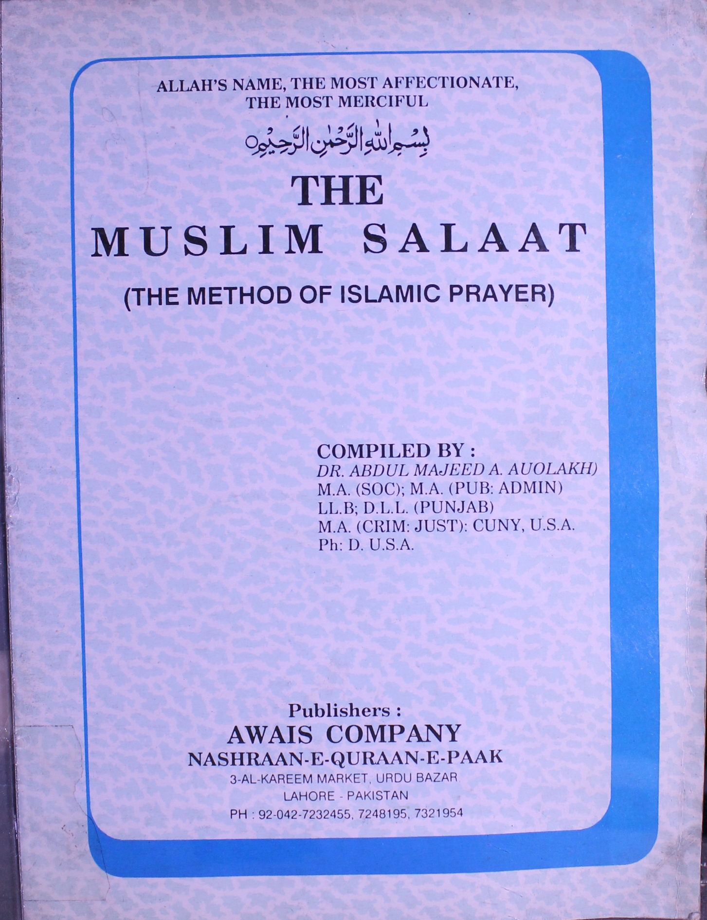 The Muslim Salaat (The Method of Islamic Prayer