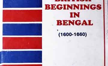 British Beginnings in Bengal (1600-1660)