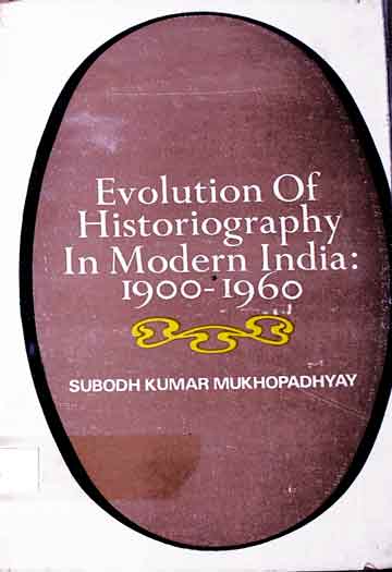 ماڈررن ادڈیا میں تاریخ سازی 1 Evolution of Historiography in Modern India