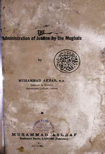 مغلوں کا نظام عدل 1 Administration of Justice by Mughals