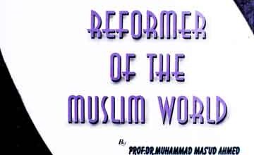 The Reformer Of The Muslim World