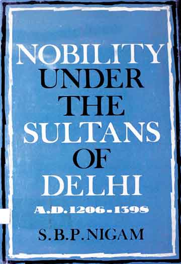 سلطان آف دھلی 1 Nobility Under Sultans of Delhi