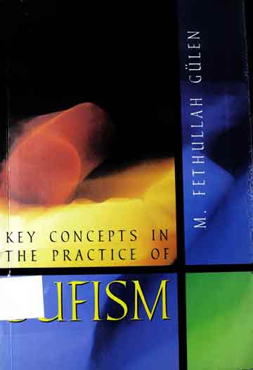 Key concepts in the practice of Sufism