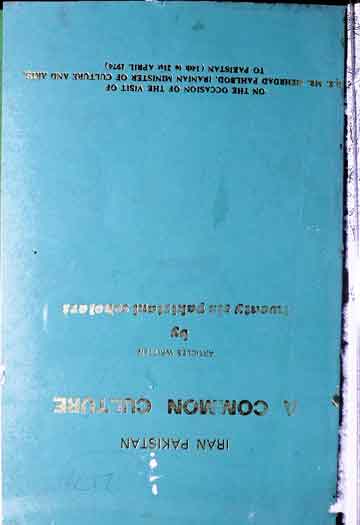 Iran Pakistan A Common Culture, Articles written by twenty six Pakistani Scholars