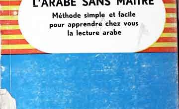 L,Arabe Sane Maitre Methode Simple et Facile Pour Apprendre Chez Vous la lecture Arabe